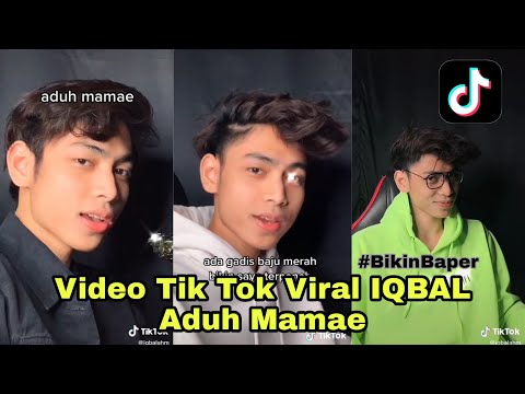 Tik Tok ADUH MAMAE IQBAL