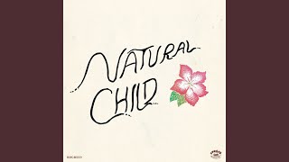 Video thumbnail of "Natural Child - Dancin' With Wolves"