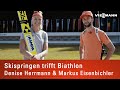 Skispringen trifft Biathlon | Denise Herrmann & Markus Eisenbichler