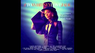 Video thumbnail of "Jade Novah - #ToWhitneyLoveJade (Whitney Houston Tribute)"