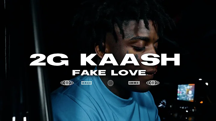 2G Kaash "Fake Love" Official Video | Shot By : @StreetCredTV_