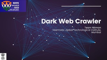 Gathering Intelligence on Dark Web - Team Nirman