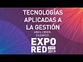 Tecnologías Aplicadas a la Gestión - Ariel Dovek - EXPO RED YPF 2019