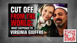 How Virginia Giuffre Became Isolated From the World Before Her Death