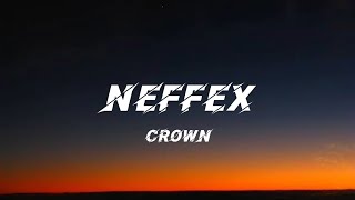 NEFFEX - Crown [Copyright Free]