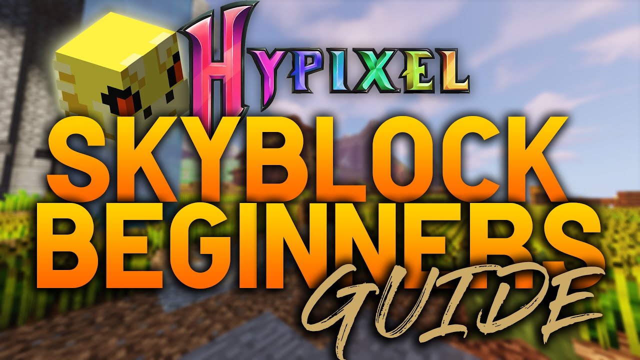 Beginner s Guide To Hypixel Skyblock By TheVerdant YouTube Beginner s Guide To Hypixel Skyblock By TheVerdant YouTube