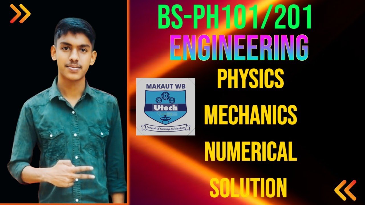 Engineering physics || Mechanics || Explained Numerical problem solving ...