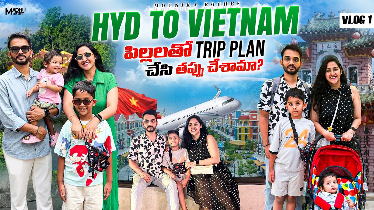 Vacation vlog | Vietnam | International trip with kids | @mounikarochesvlogs
