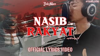 Nasib Rakyat - Kang Wahyou ( Official Lyrics Video ). @BoloNdesoOfficial-rz5so 