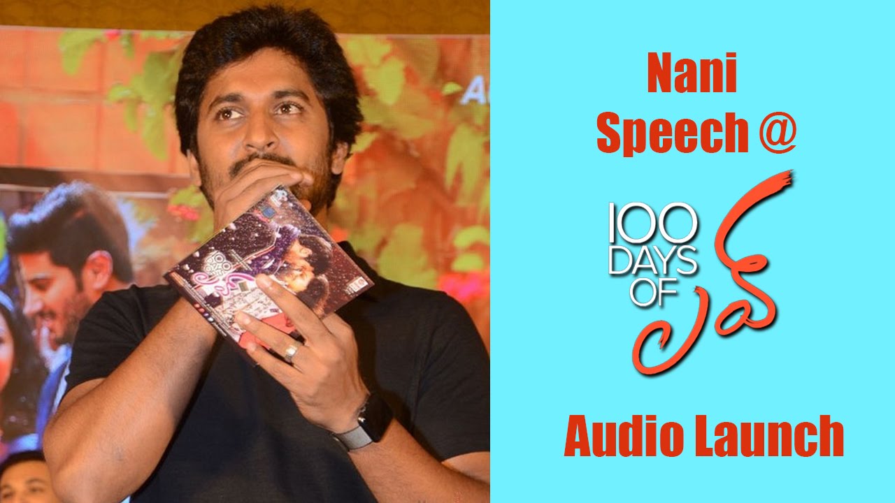 Nani Speech at 100 Days of Love Audio Launch | Dulquer Salmaan, Nithya Menen telugu video songs 2017