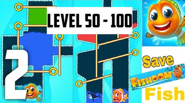 Save The fish - Level 50 - 100 | Gameplay (Android,iOS) - Part 2.
