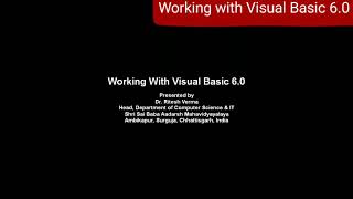 Part 1: Working With Visual Basic 6.0