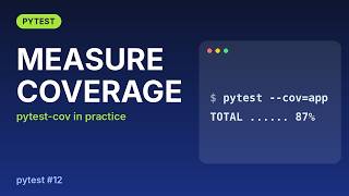 pytest Tutorial #12: Coverage with pytest-cov