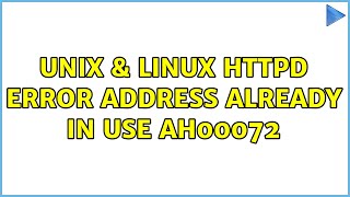 Unix & Linux: httpd error: Address already in use: AH00072 (5 Solutions!!)