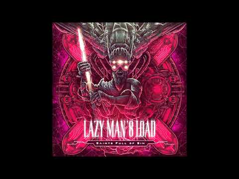 Lazy Man's Load - Saints Full Of Sin (Full Album 2023)