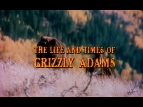 TV Theme | The Life and Times of Grizzly Adams