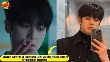 Kim Min Kyu Shocks Netizens With His Handsome Looks in 