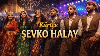 Şevko Halay Kürtçe 👉Bawe Şexo