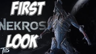 Warframe ♠ 10 - Nekros First Look