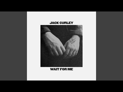 Wait for Me - Jack Curley