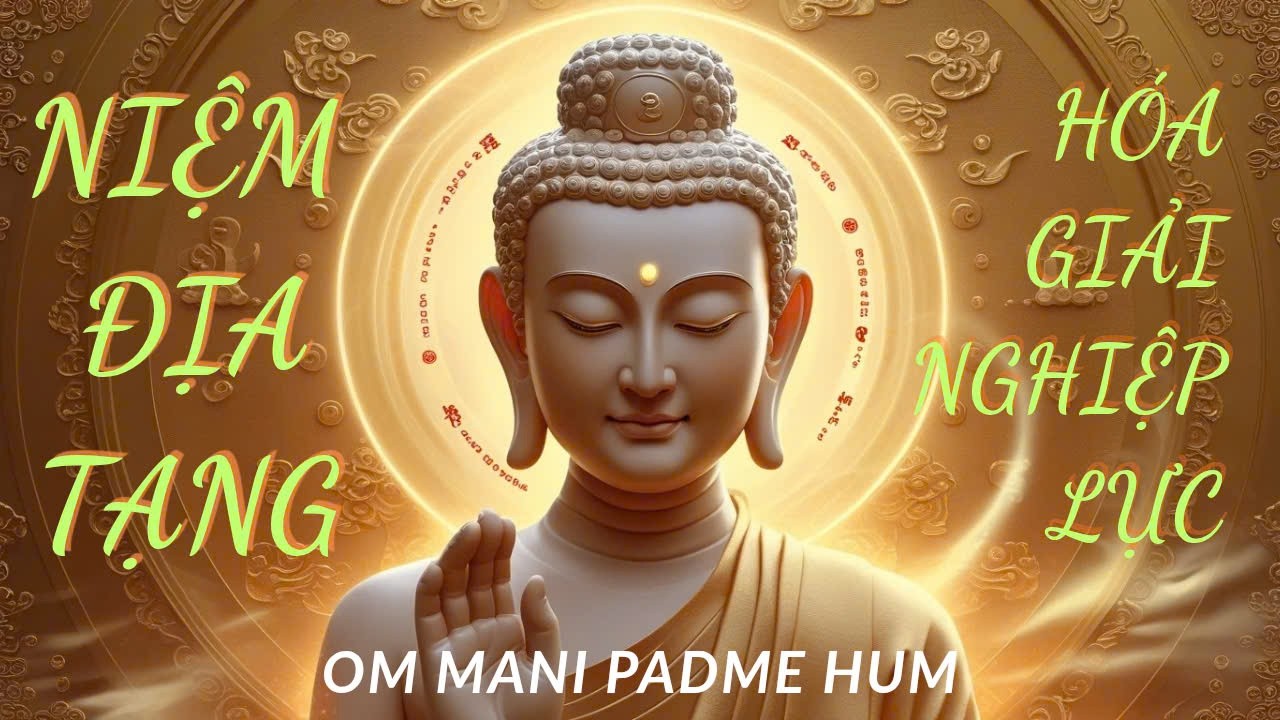 Sức Mạnh Cầu Siêu: Niệm Địa Tạng & Thần Chú Om Mani Padme Hum Hóa Giải Nghiệp Lực Tức Thì
