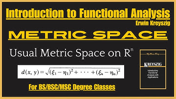 Usual Metric Space defined on Rn Proof || Introductory Functional Analysis by Erwin Kreyszig