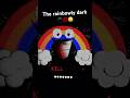 The rainbowly darkness⚫️💯😀