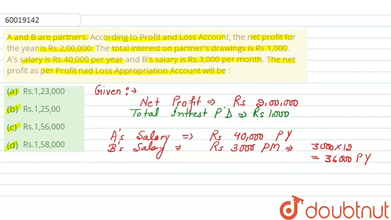 A and B are partners. According to Profit and Loss Account, the net profit  for the year is Rs.2,... - YouTube