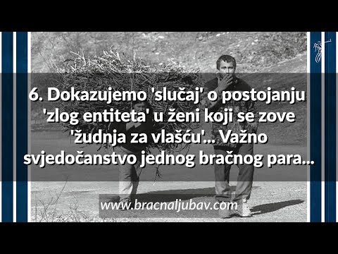 ZA ŽENE 6. Dokazujemo 'slučaj' o postojanju 'zlog entiteta' u ženi koji se zove 'žudnja za vlašću'
