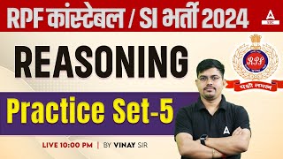 RPF SI Constable 2024 | Reasoning Practice Set #5 | RPF Reasoning by Vinay Sir