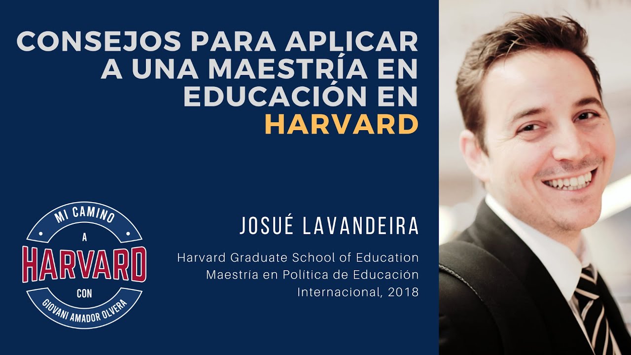 Consejos Para Aplicar A Una Maestr a En Educaci n En Harvard 