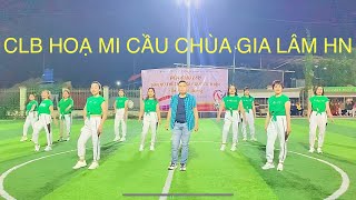 BẤT QUÁ NHÂN GIAN - CLB HOẠ MI CẦU CHÙA GIA LÂM HN #thànhtonymedia