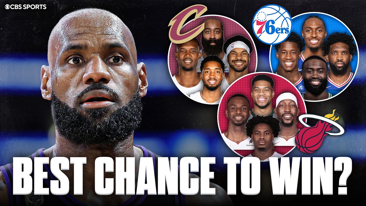 Which team gives LeBron James the best chance to win? | 76ers, Heat or Cavaliers