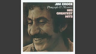 Video thumbnail of "Jim Croce - I’ll Have to Say I Love You in a Song"
