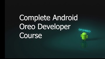 Complete Android Oreo Developer Course | Tutorial 1 | Siddhartha Sangwan| Android Developer Course