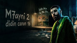 Didin Canon 16 - M7ayni 2 - ( lyrics- paroles -كلمات ) prod by willy 