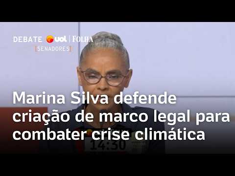 UOL/Folha Debate: Marina Silva advocates for the creation of a legal framework to combat the clim...