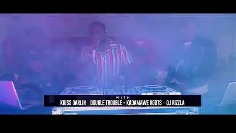 KRISS DARLIN + DJ DOUBLE TROUBLE + KADAMAWE ROOTS + DJ RIZZLA(dohty family meets ghetto radio)