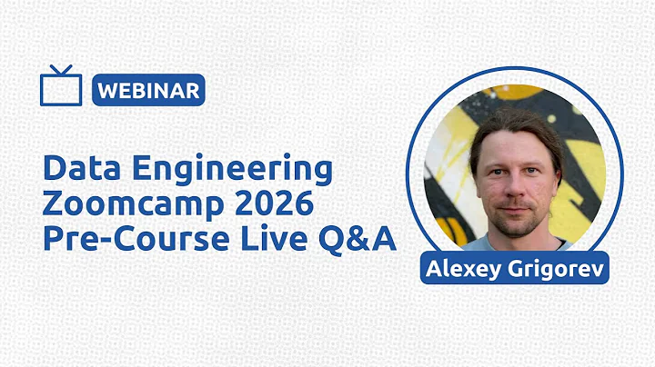 Data Engineering Zoomcamp 2026 Pre-Course Live Q&A - Alexey Grigorev