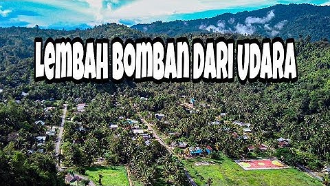 LEMBAH BOMBAN, KEC. BOLANO KAB.PARIMO DARI UDARA