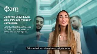 California Leave Laws  Sick, PTO, and Vacation Compliance