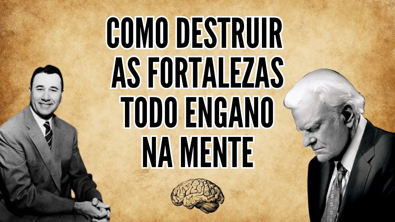 COMO DESTRUIR AS FORTALEZAS DO ENGANO NA MENTE - BILLY GRAHAM /ORAL ROBERTS (EM PORTUGUÊS)