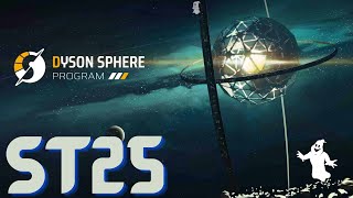 Dyson Sphere Program - Stream 25