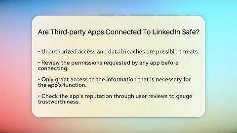 Are Third-party Apps Connected To LinkedIn Safe? - Everyday-Networking