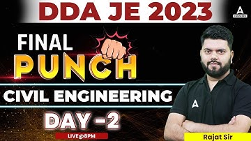 DDA JE FINAL PUNCH 2023 | DDA JE Civil Engineering | Day 2 | By Rajat Sir