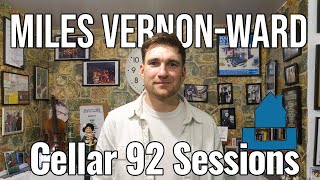 #90 Cellar 92 Sessions: Miles Vernon-Ward - Share Your World