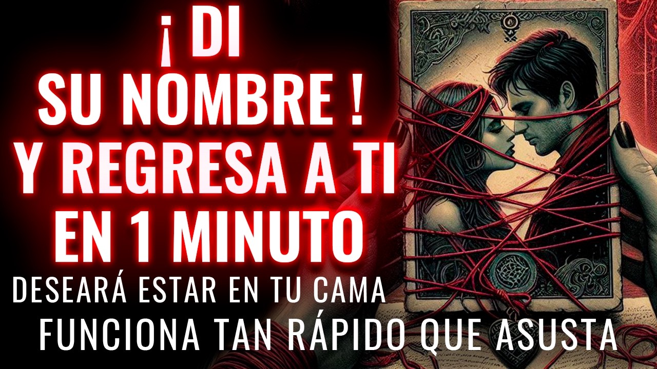 HAZ ESTO ESA PERSONA TE BUSCARÁ y LLAMARÁ DESESPERADAMENTE ORACIÓN 1000% EFECTIVA AMARRAR OBSESIONAR