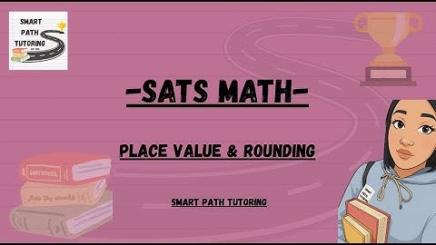 SATS Maths| Place Value & Rounding @ Smart Path Tutoring