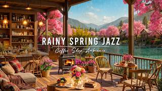 Rainy Spring Jazz 🌸 Cozy Coffee Shop Ambience with Smooth Jazz Instrumental Music for Relaxing, Work screenshot 3