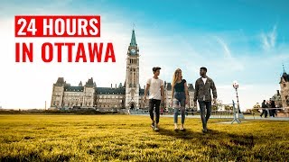 One Perfect Day | 24 Hours in Ottawa